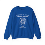 If You Want Our Weapons Sweatshirt