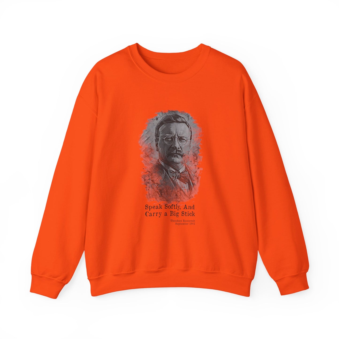 Carry A Big Stick Sweatshirt