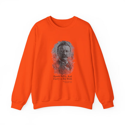 Carry A Big Stick Sweatshirt