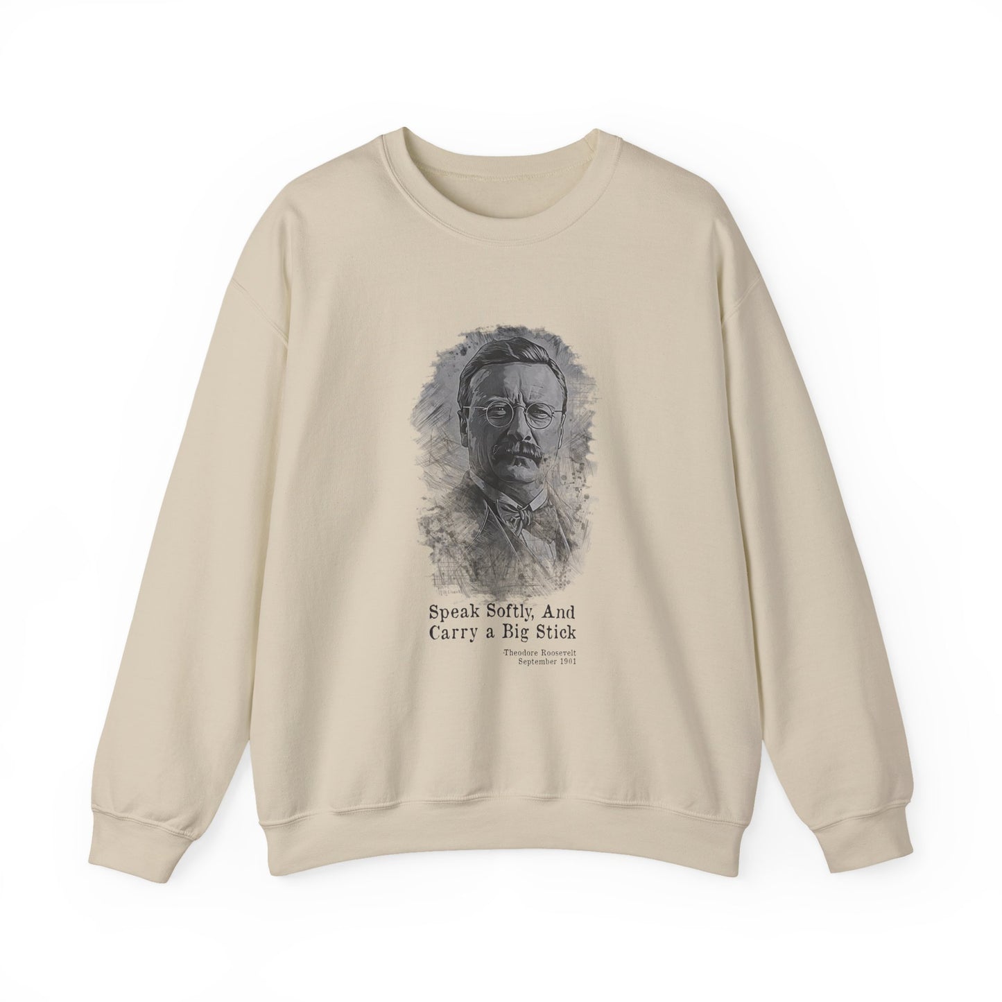 Carry A Big Stick Sweatshirt