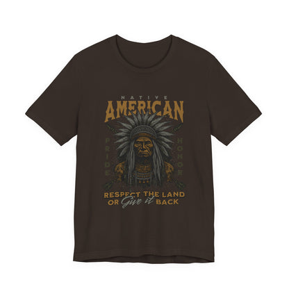 Native American Respect the Land T-Shirt