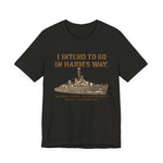 USS Johnston In Harms WayT-Shirt