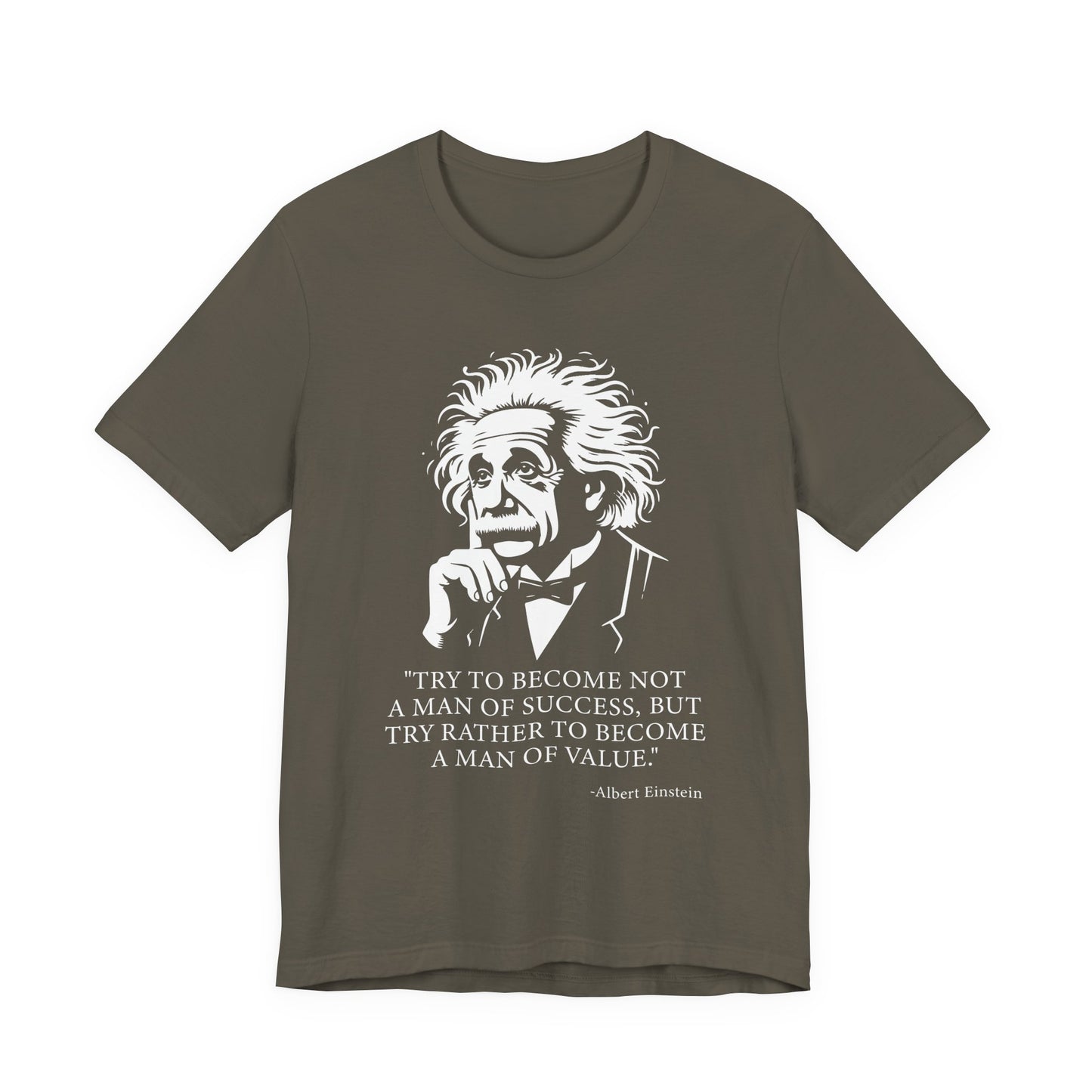 Try to become not a man of success T-Shirt