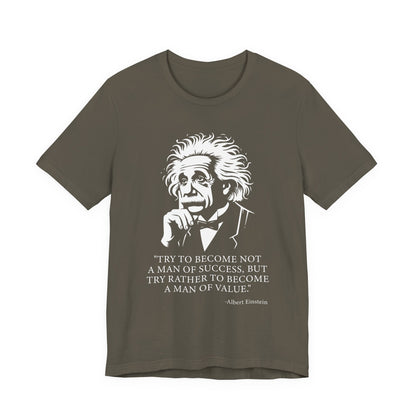 Try to become not a man of success T-Shirt