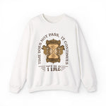 Time does not pass Sweatshirt