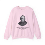 I would rather be right than President Sweatshirts