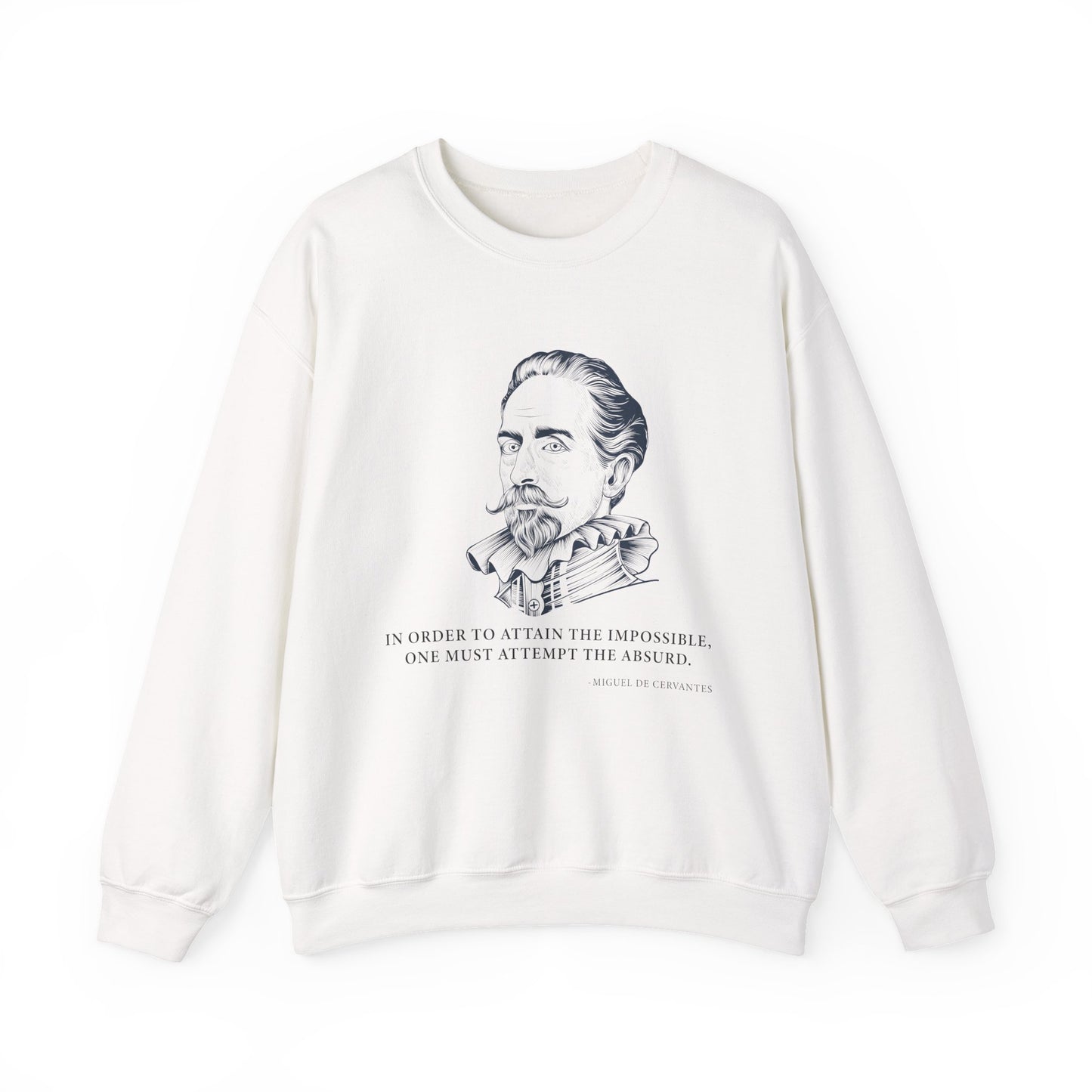 In order to attain the impossible Sweatshirts