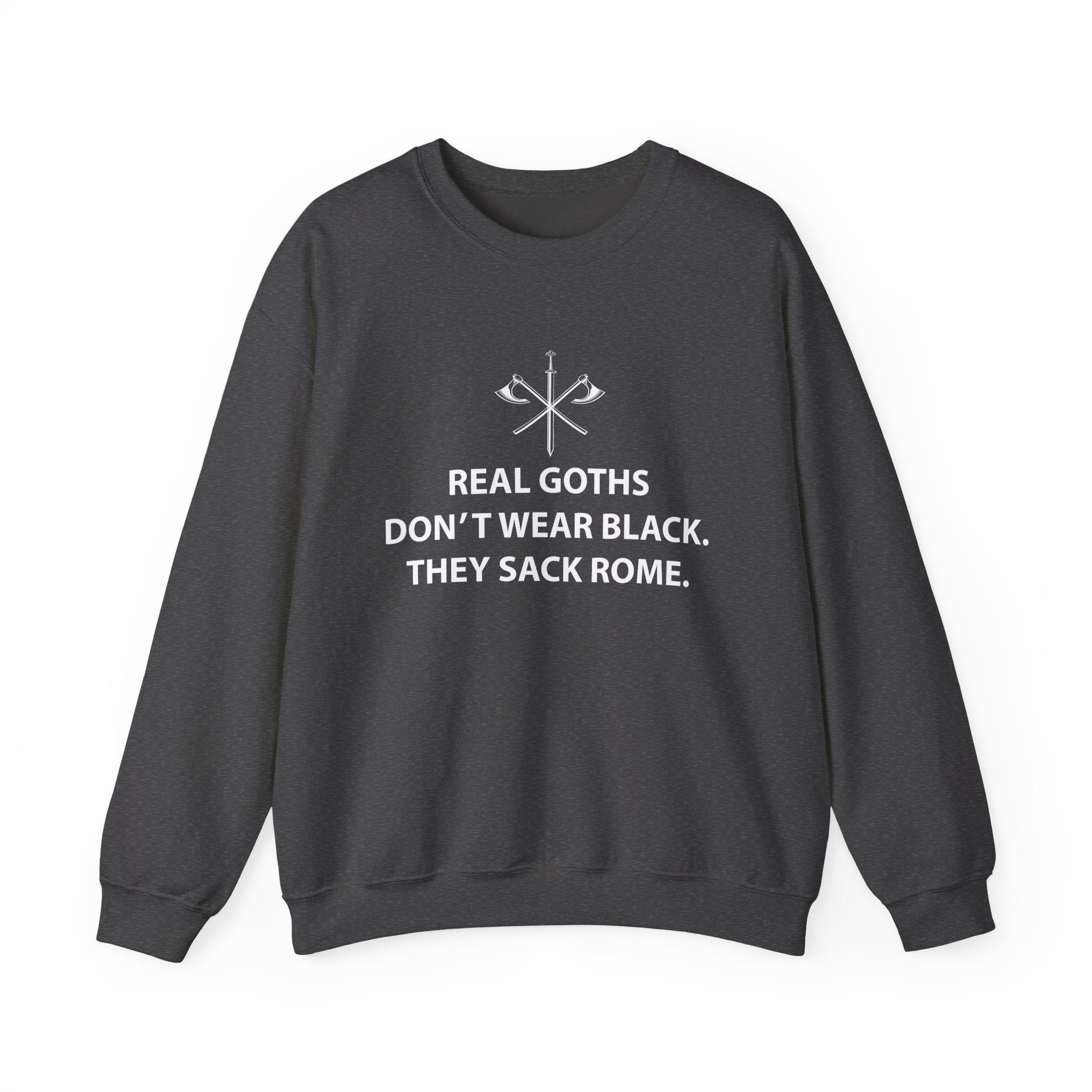 Real Goths Sack Rome Sweatshirt