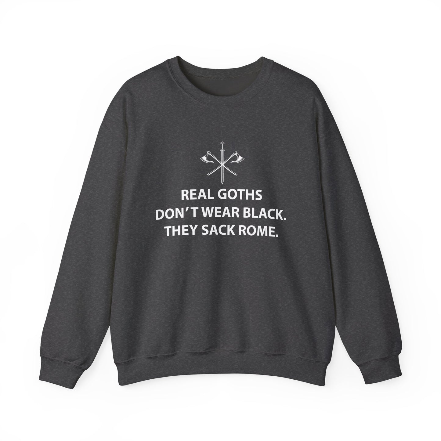 Real Goths Sack Rome Sweatshirt