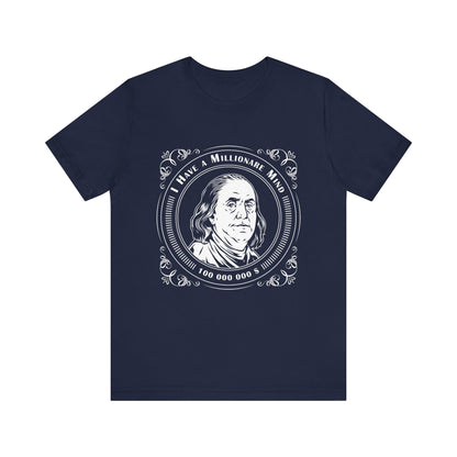 I have a millionaire mind T-Shirt