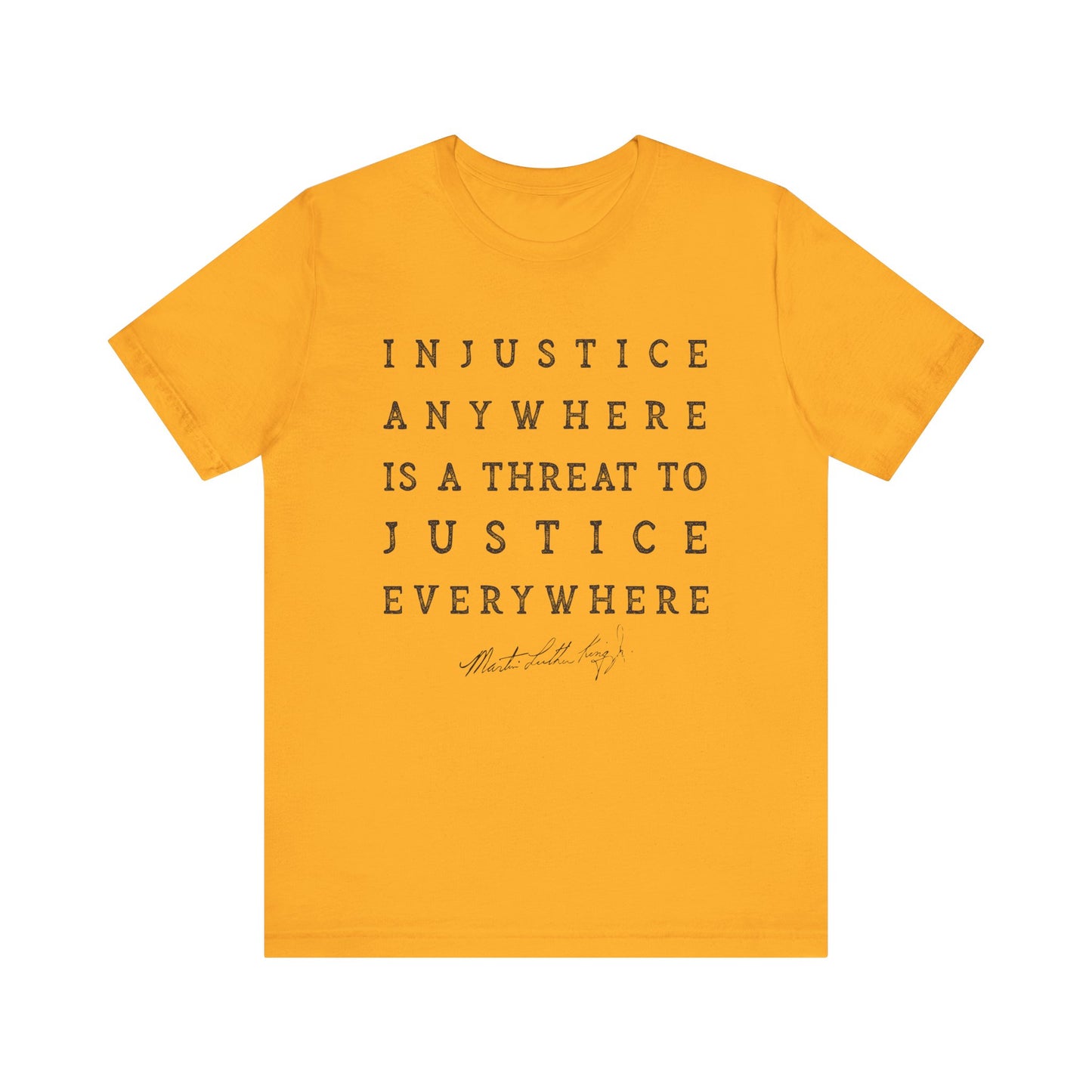 Injustice Anywhere T-Shirt