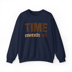 Time mends all Sweatshirt
