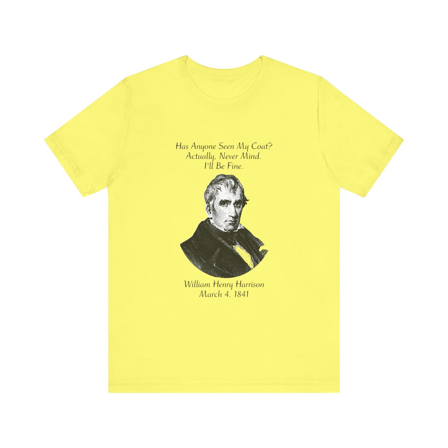 Has anyone seen my coat T-Shirt