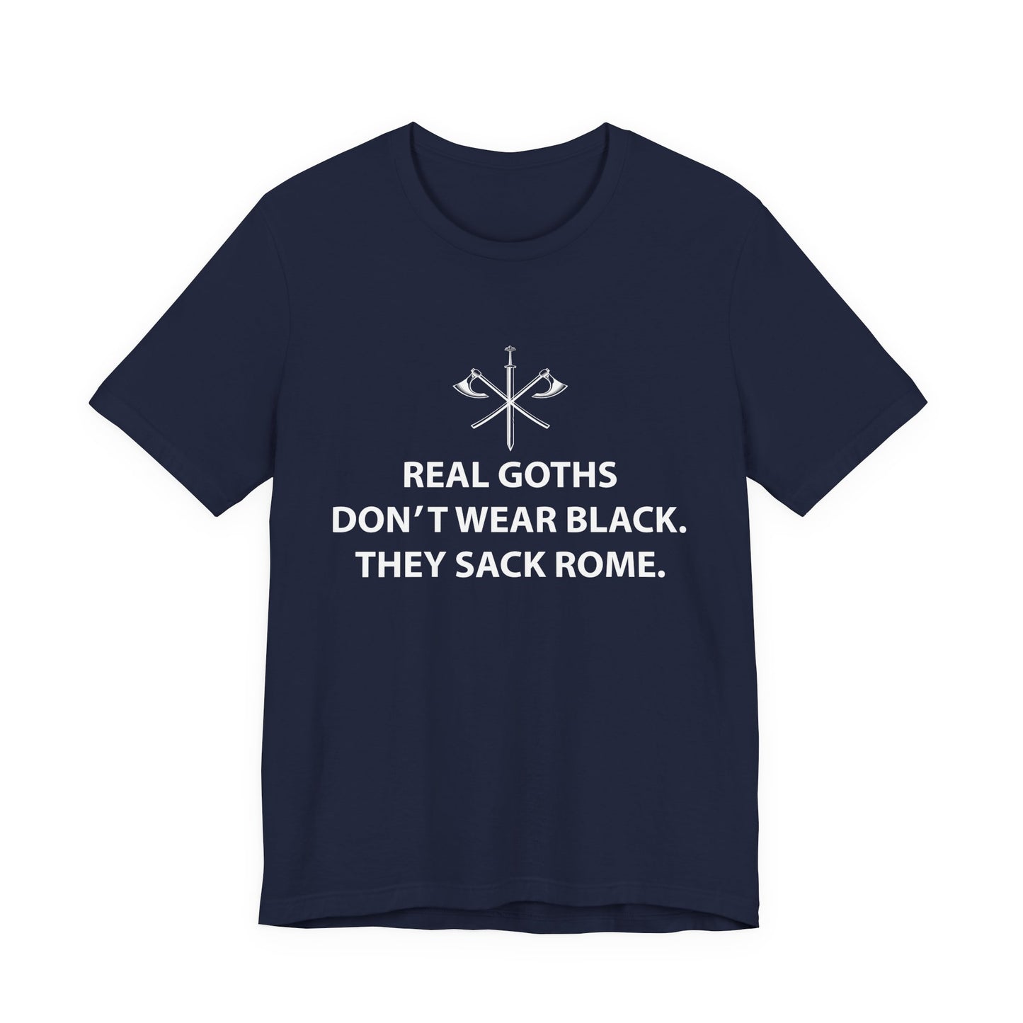 Real Goths Sack Rome T-Shirt