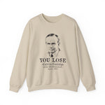 Calvin Coolidge You Lose Sweatshirt