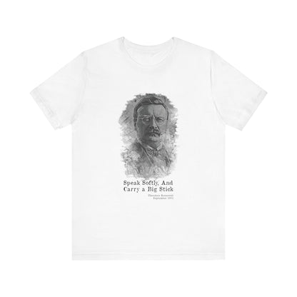 Carry A Big Stick T-Shirt
