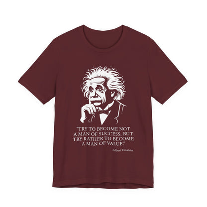 Try to become not a man of success T-Shirt