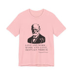 Love and work Sigmund Freud T-Shirt