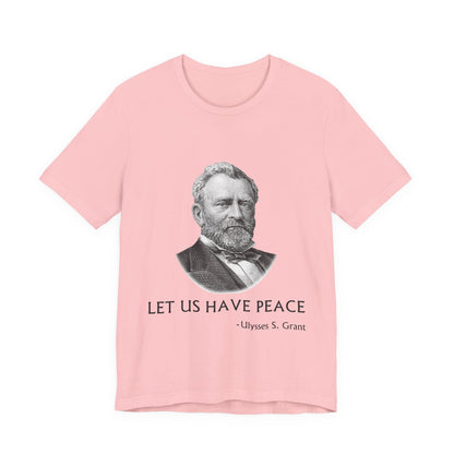 Let us have peace T-Shirt