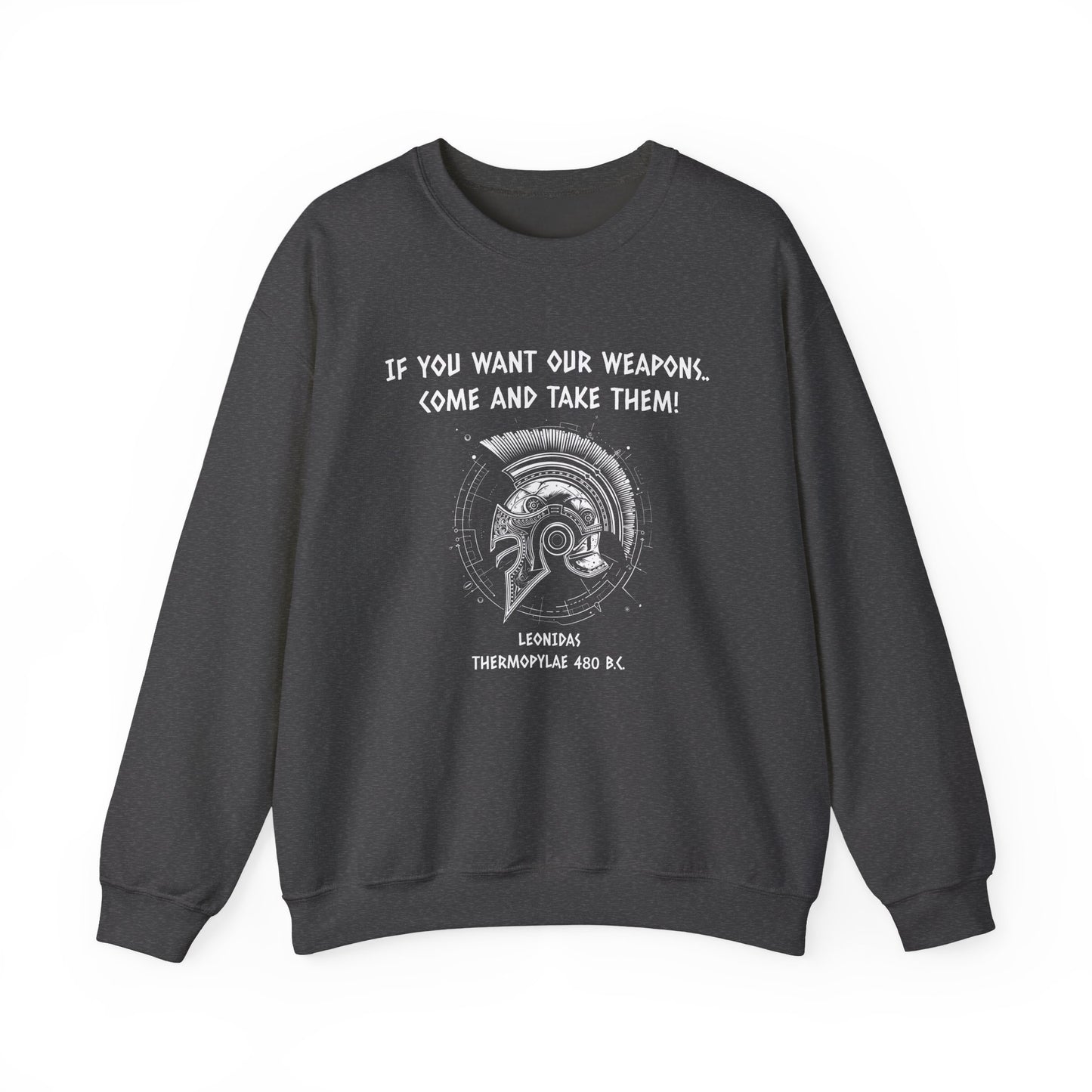If You Want Our Weapons Sweatshirt