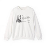 Those who can make Sweatshirt