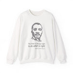 The time is always right Sweatshirts