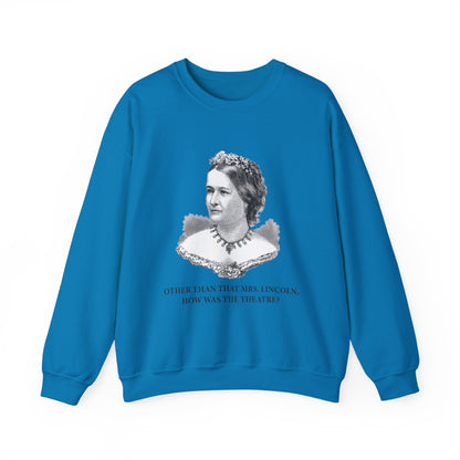 How Was the Theatre Sweatshirt