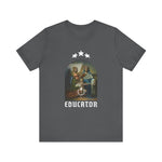 Educator T-Shirt