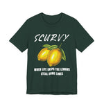 Scurvy When life skips the lemons T-Shirt