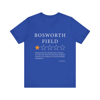 Bosworth Field Review by Richard III T-Shirt