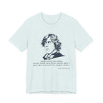 There is only one thing in life T-Shirt