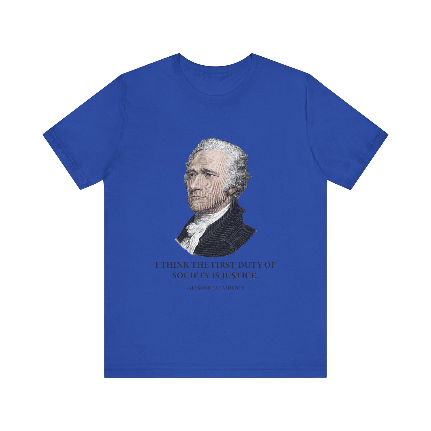 First duty of society is justice T-Shirt