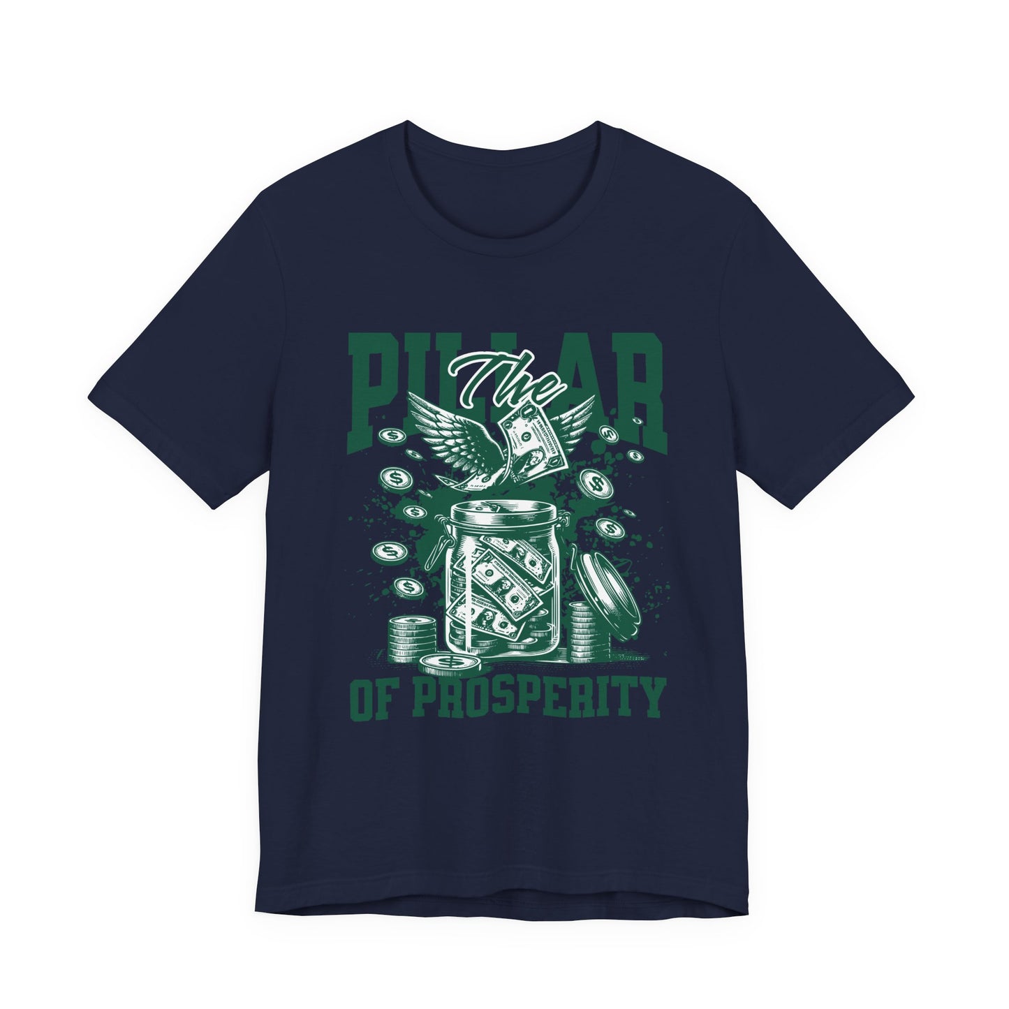 The pillar of Prosperity T-Shirt