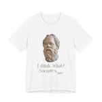 Socrates I Drank What T‑Shirt