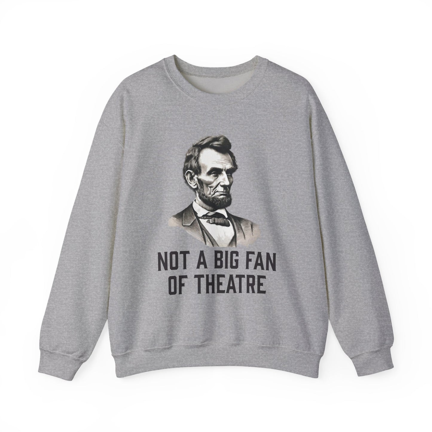 Not A Big Fan Sweatshirt