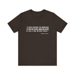 A people without the knowledge of their past his T-Shirt