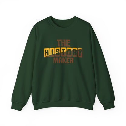 The History Maker Sweatshirt