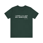 History is a vast T-Shirt