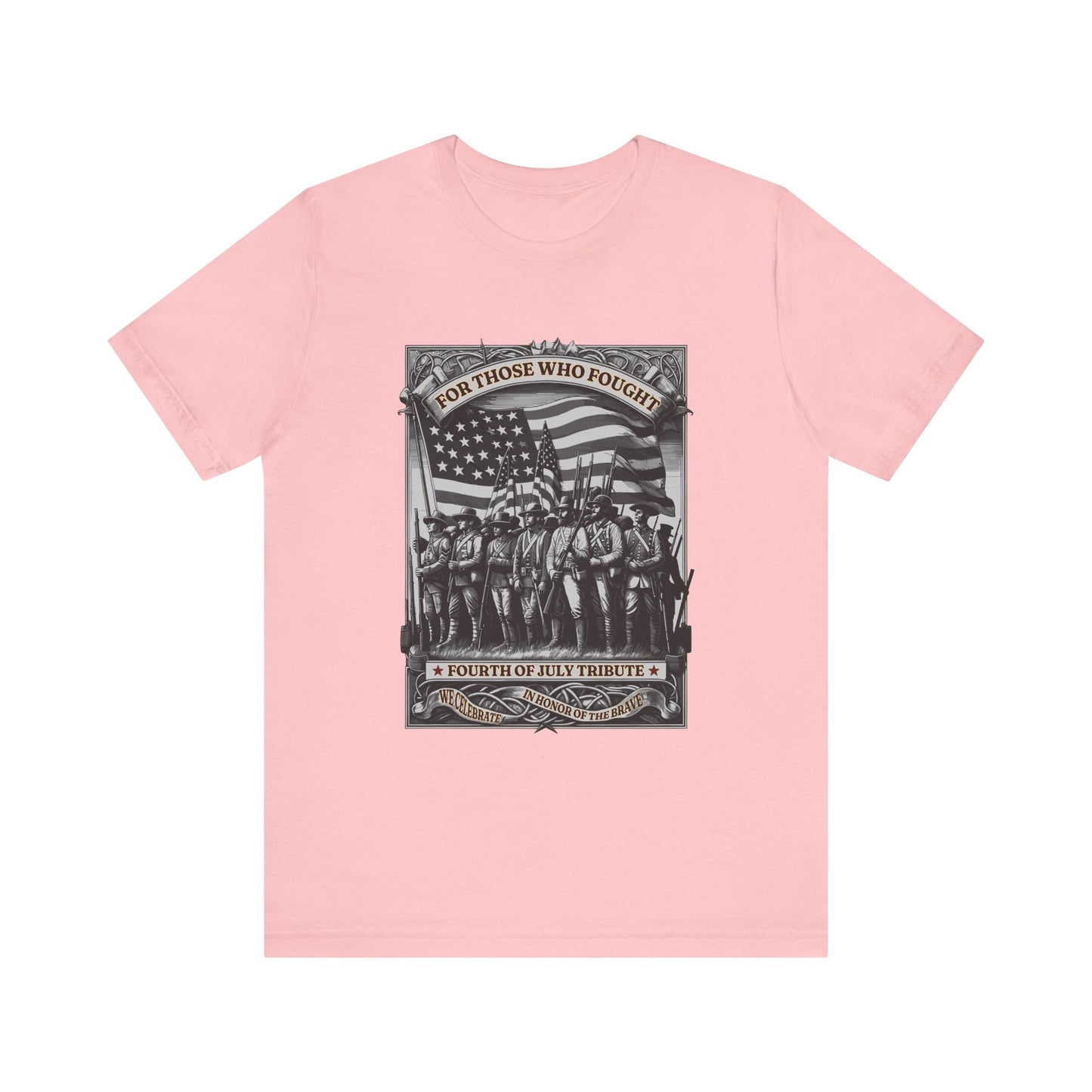 For Those who Fought T-Shirt