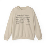 Yesterday Is History Sweatshirt