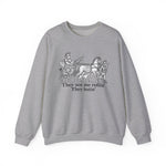 They See Me Rollin Sweatshirt