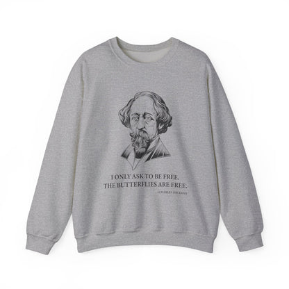 I only ask to be free Sweatshirts