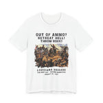 Out Of Ammo Throw Rocks T-Shirt