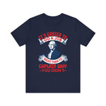 Its easier to do a job right T-Shirt