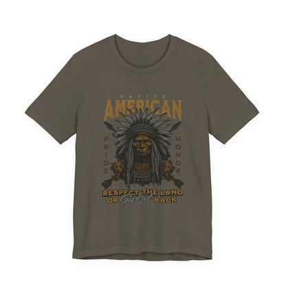 Native American Respect the Land T-Shirt