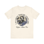 I am a writer there for, I am not Sane T-Shirt