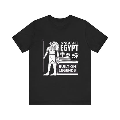 Ancient Egypt Built on Legends T-Shirt