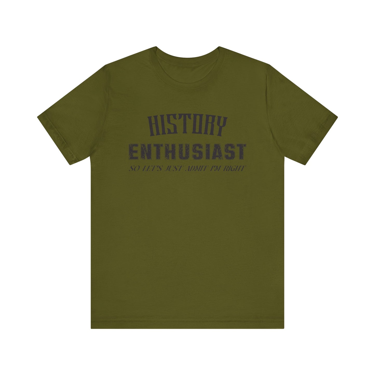History Enthusiast T-Shirt