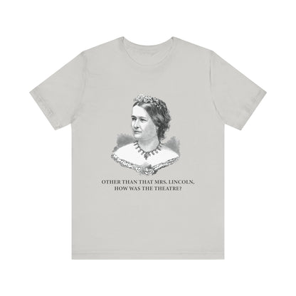 How Was the Theatre T-Shirt