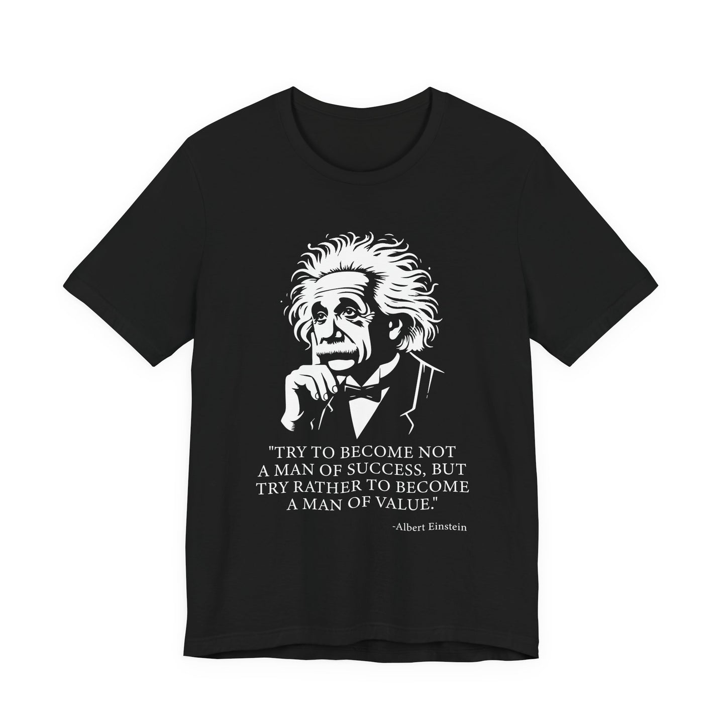 Try to become not a man of success T-Shirt